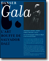 Dalí /Béjart: danser «Gala»<br />L’art bouffe de Salvador Dalí